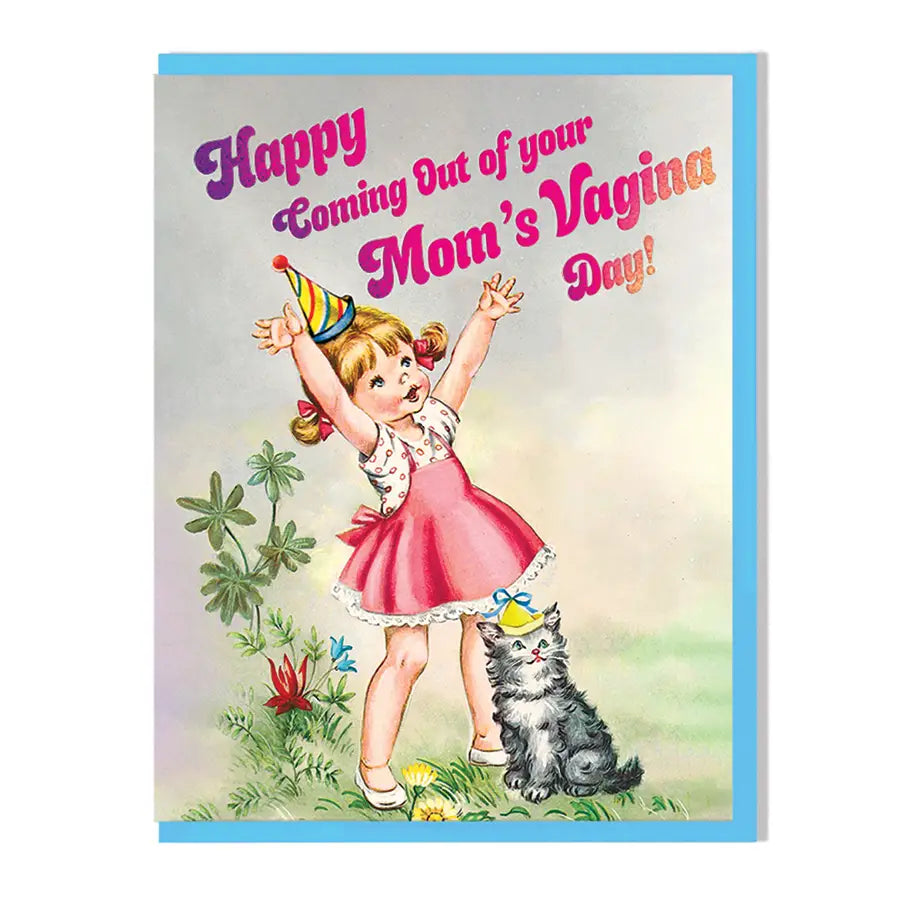Coming Out of Your Mom Day Card