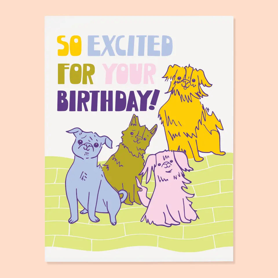 Excited For Birthday Dogs Card