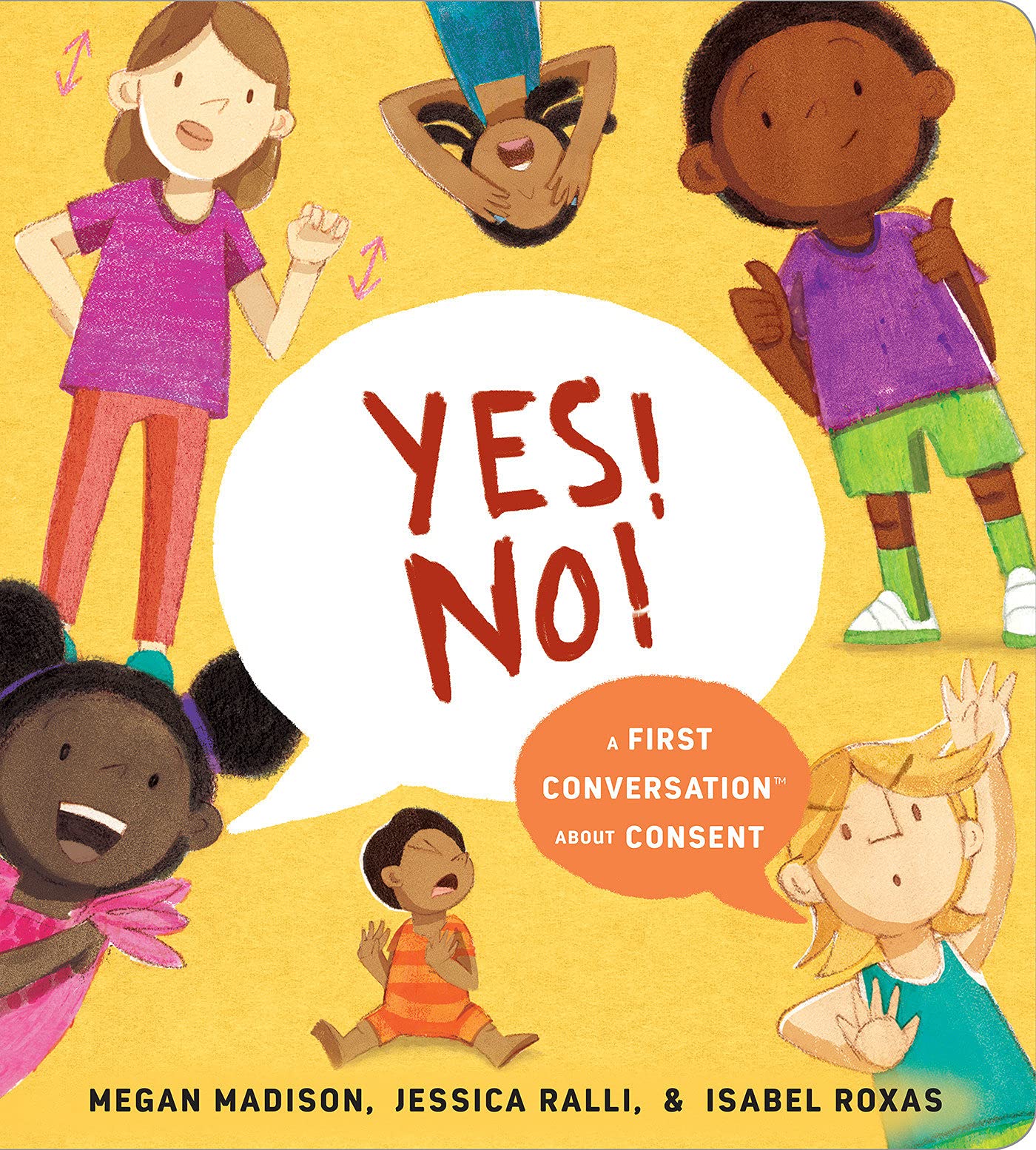 Yes! No! A First Conversation About Consent Board Book