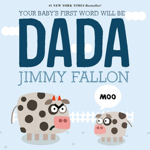 First Word Will Be Dada Board Book