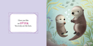 I Love You Like No Otter