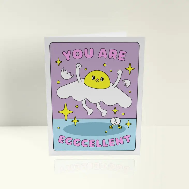 You Are Egg-Cellent Card