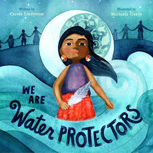 We Are Water Protectors Book